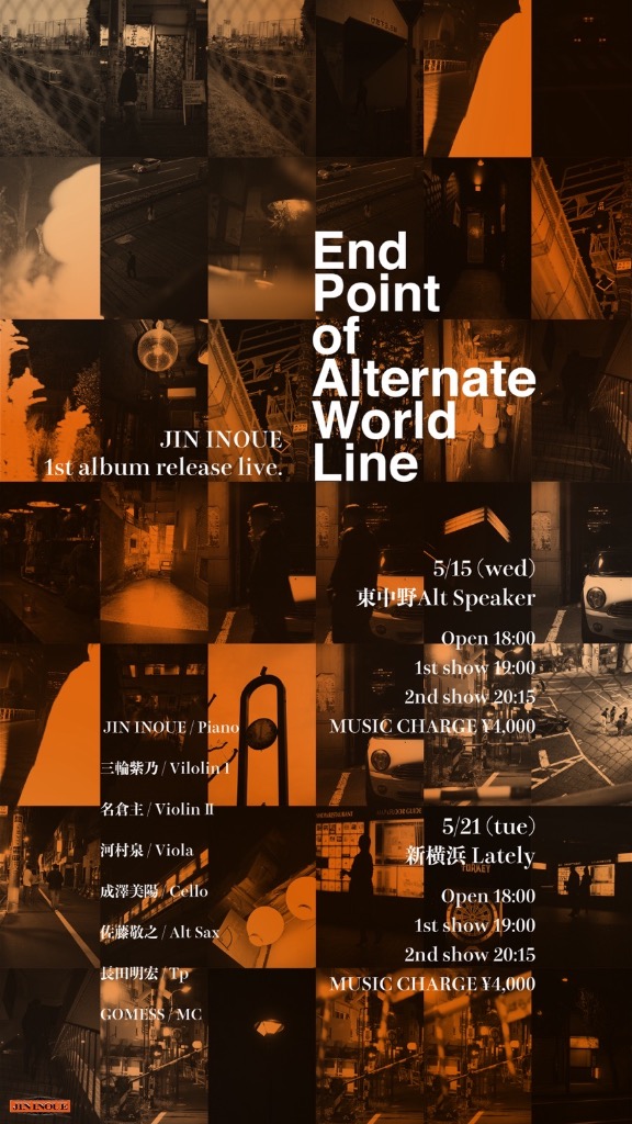 JIN INOUE 1st Album 『End point of Alternate world line』Release LIVE